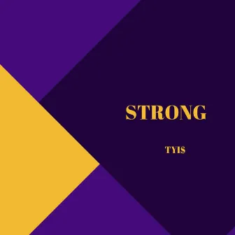 Strong by TYI$