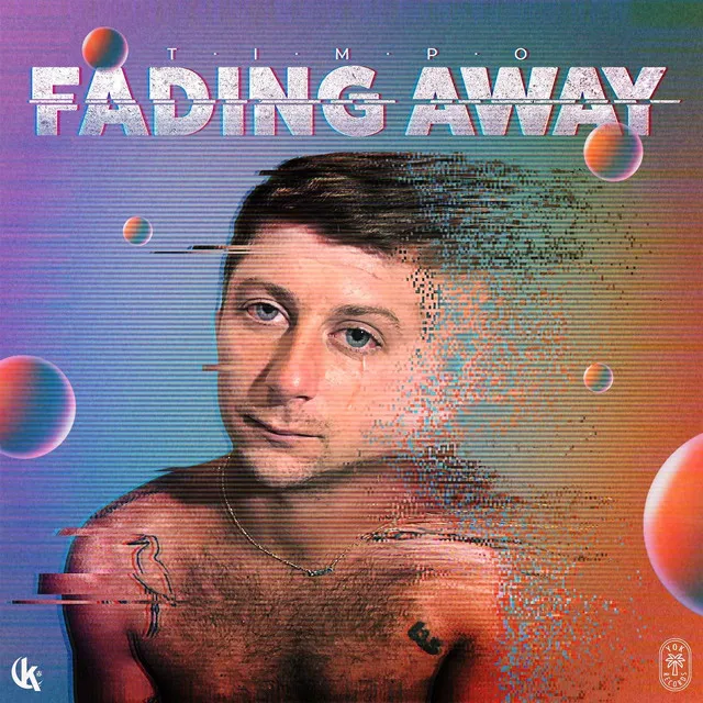 Fading Away