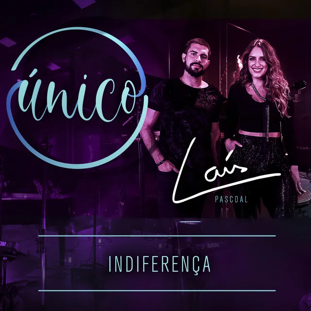 Único: Indiferença