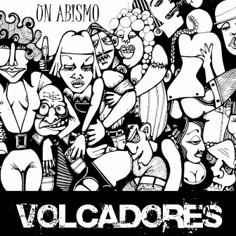 Un Abismo by Volcadores