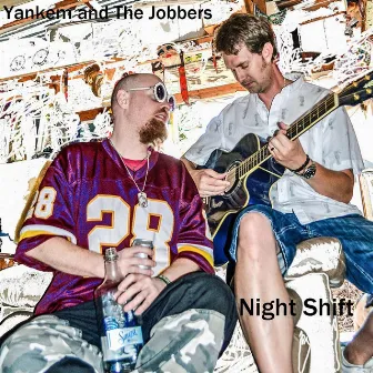 Night Shift by Yankem and the Jobbers