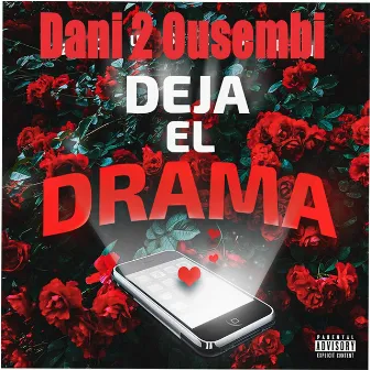 Deja el Drama by Dani 2Ousembi