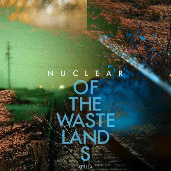 Of the Wastelands by Nuclear