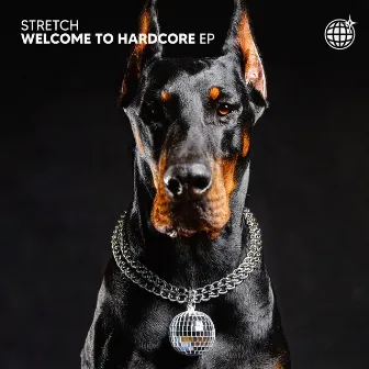 Welcome To Hardcore by Stretch