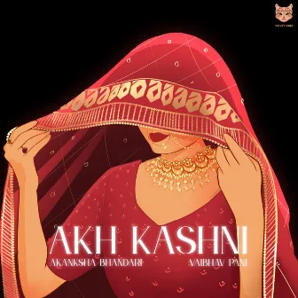 Akh Kashni by Vaibhav Pani