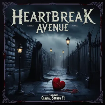 Heartbreak Avenue by The Raverholics Family