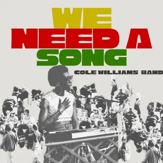 We Need A Song by Cole Williams Band