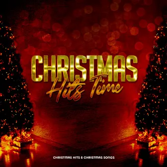 Christmas Hits Time by Christmas Hits & Christmas Songs