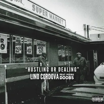 Hustling or Dealing by Lino Cordova