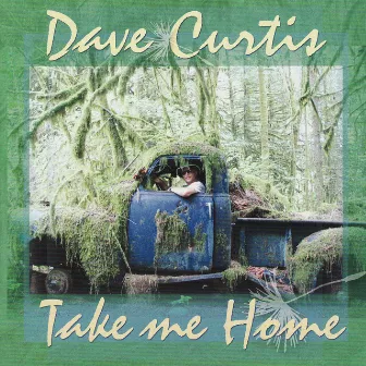 Take Me Home by Dave Curtis