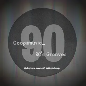 90s Grooves by Coopsmusic_