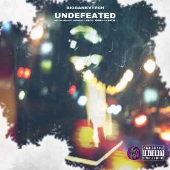 Undefeated by BigBankVtech