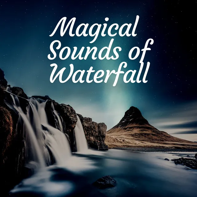 Magical Sounds of Waterfall, Pt. 2