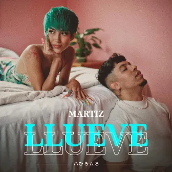 LLUEVE by Erick Martiz