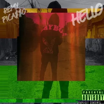 HELLO by Remy Picasso