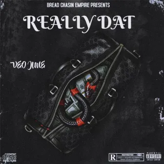 Really Dat by Veo June