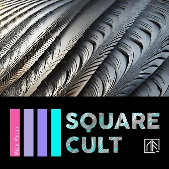 Square Cult (15th Anniversary Edition) by Mister Poison