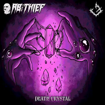 Death Crystal by AB THE THIEF