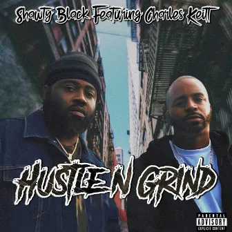 Hustle N Grind by Shawty Black