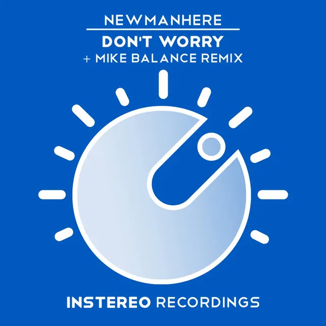 Don't Worry - Mike Balance Remix