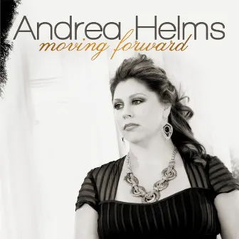 Moving Forward by Andrea Helms