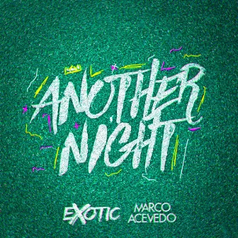 Another Night by Exotic