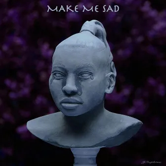 Make Me Sad by X Robinho