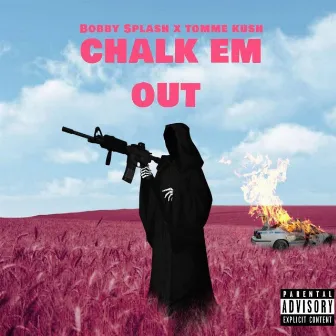 Chalk Em Out by Bobby Splash