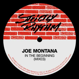 In The Beginning (Mixes) by Joe Montana