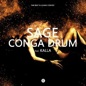 Conga Drum (feat. Kalla) by Sage