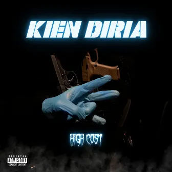 Kien Diria by High Cost