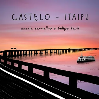 Castelo-Itaipu by Cacala Carvalho