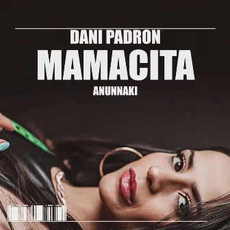 Mamacita by Anunnaki