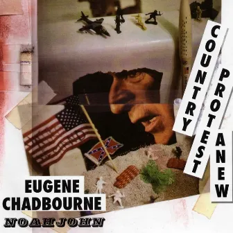 Country Protest Anew by Eugene Chadbourne