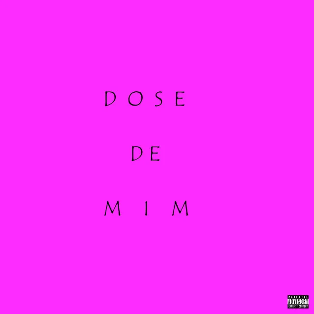 Dose de Mim