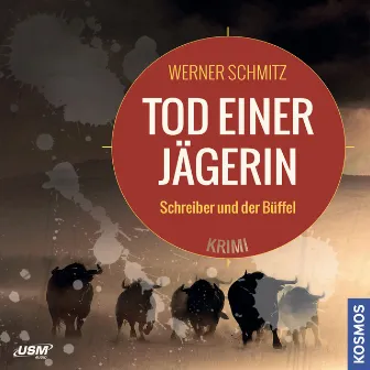 Tod einer Jägerin (Schreiber und der Büffel) by Alexander Bandilla