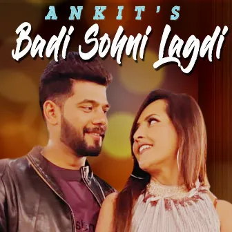 Badi Sohni Lagdi by Ankit Tyagi