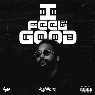 I Feel Good by Mr.E the MC