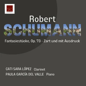 Robert Schumann Fantasiestücke, Op. 73 - Zart und Mit Ausdruck by Paula Garcia del Valle