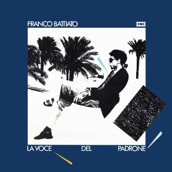 La Voce Del Padrone (Remastered 2021) by Franco Battiato