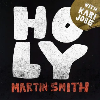 Holy (Live) by Martin Smith