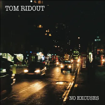 No Excuses by Tom Ridout