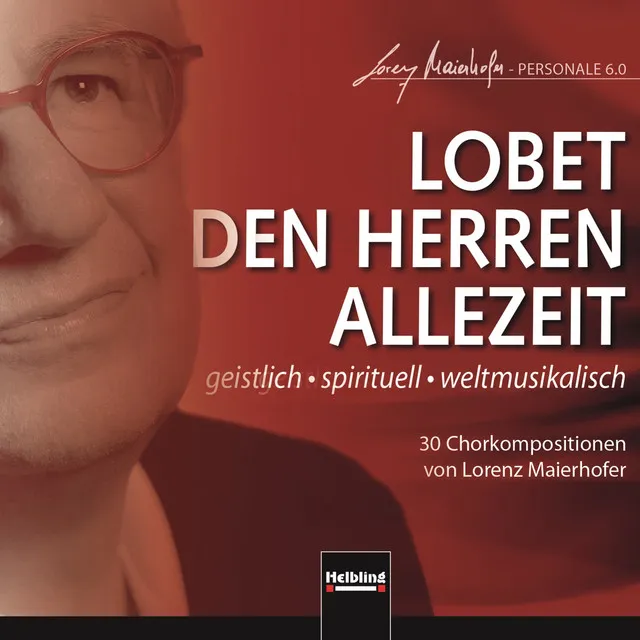 LOBET DEN HERREN ALLEZEIT. geistlich - spirituell - weltmusikalisch