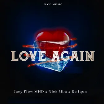 Love Again by Jacy Flow MHD