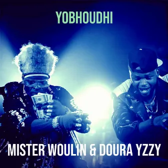 Yobhoudhi by Mister Woulin