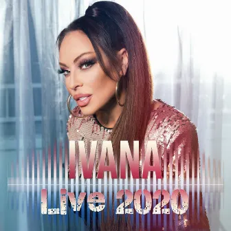 Ivana Live 2020 by Ivana