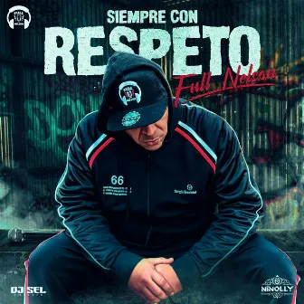 Siempre Con Respeto by Full Nelson