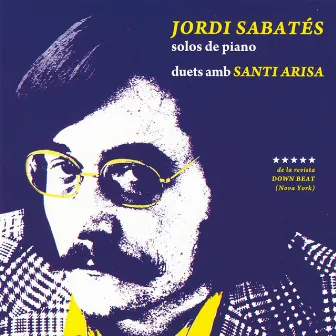 Solos de Piano, Duets Amb Santi Arisa by Jordi Sabatés