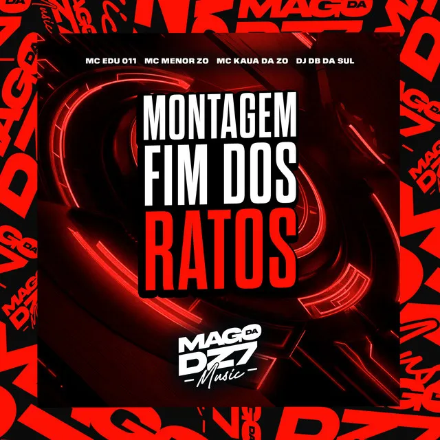 Montagem Fim dos Rato (feat. MC KAUÃ DA ZO)