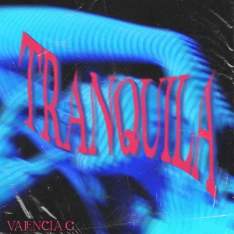 Tranquila by Valencia G